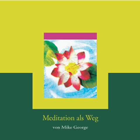 Meditation als Weg / CD - Mike George
