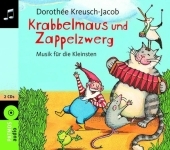 Krabbelmaus und Zapppelzwerg - Doroth&eacute;e Kreusch-Jacob