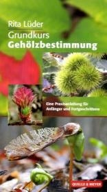 Grundkurs Geh&ouml;lzbestimmung - Rita L&uuml;der