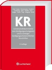 Gemeinschaftskommentar zum K&uuml;ndigungsschutzgesetz und zu sonstigen k&uuml;ndigungsrechtlichen Vorschriften (KR) - Friedrich Becker, Gerhard Etzel, Peter Bader