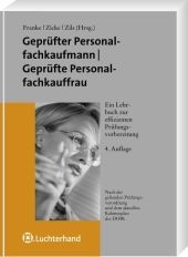 Gepr&uuml;fter Personalfachkaufmann /Gepr&uuml;fte Personalkauffrau - Dietmar Franke, Burckhard Zicke, Frank Zils