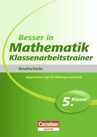 Besser in der Sekundarstufe I - Mathematik - Realschule / 5. Schuljahr - Übungsbuch mit separatem Lösungsheft (24 S.)