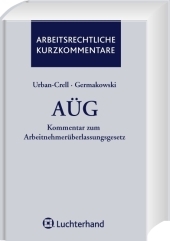 Kommentar zum Arbeitnehmer&uuml;berlassungsgesetz (A&Uuml;G) - Sandra Urban-Crell, Volker Teigelk&ouml;tter, Gudrun Germakowski