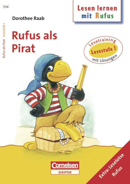 Dorothee Raab - Lesen lernen mit Rufus / Lesestufe 1 - Rufus als Pirat - Dorothee Raab