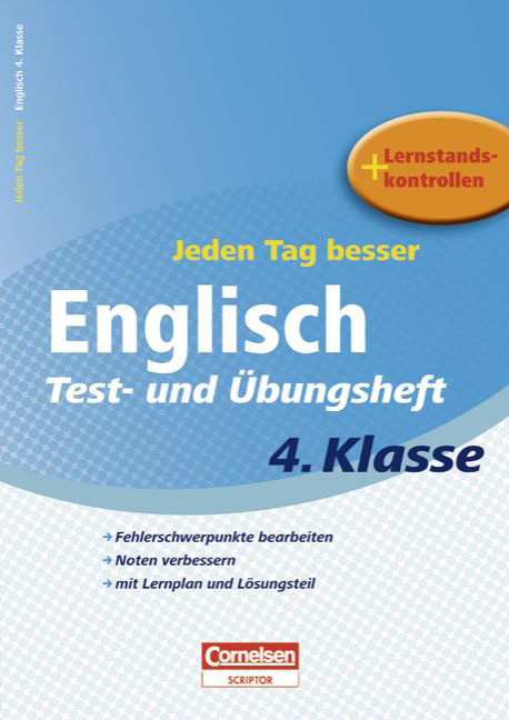 Jeden Tag besser - Englisch / 4. Schuljahr - Test- und &Uuml;bungsheft mit Lernplan und Lernstandskontrollen - Claudia Schwarz