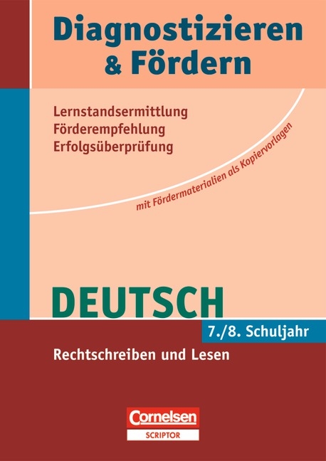 Diagnostizieren und F&ouml;rdern - Kopiervorlagen - Deutsch / 7./8. Schuljahr - Rechtschreiben und Lesen - Agnes Fulde, Frank Schneider
