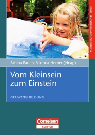 Offensive Bildung / Vom Kleinsein zum Einstein