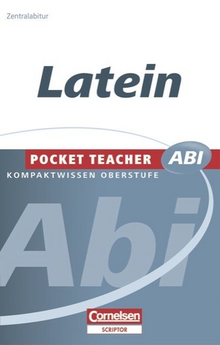 Pocket Teacher Abi. Sekundarstufe II - Neubearbeitung / Latein