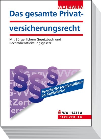 Das gesamte Privatversicherungsrecht - Walhalla Walhalla Fachredaktion