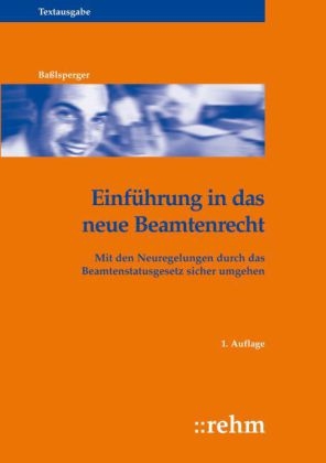 Einf&uuml;hrung in das neue Beamtenrecht
