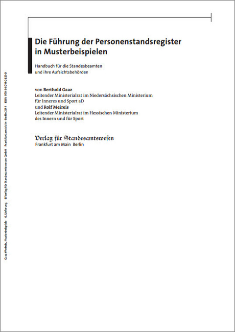 Die F&uuml;hrung der Personenstandsregister in Musterbeispielen - Berthold Gaaz, Rolf Meireis