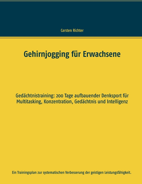 Gehirnjogging für Erwachsene - Carsten Richter
