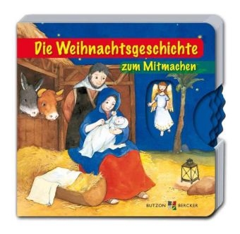 Die Weihnachtsgeschichte zum Mitmachen - Irmgard Partmann