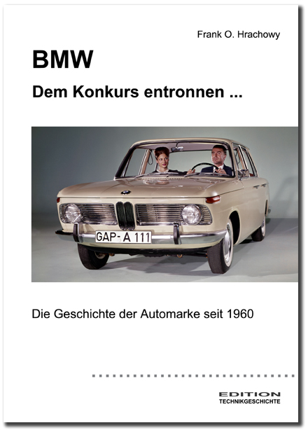BMW &ndash; Dem Konkurs entronnen ... - Frank O. Hrachowy