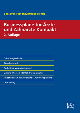 Businesspläne für Ärzte und Zahnärzte Kompakt