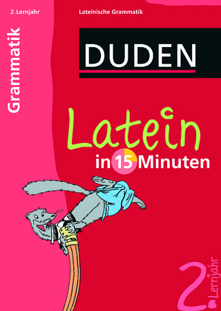 Latein in 15 Minuten – Grammatik 2. Lernjahr