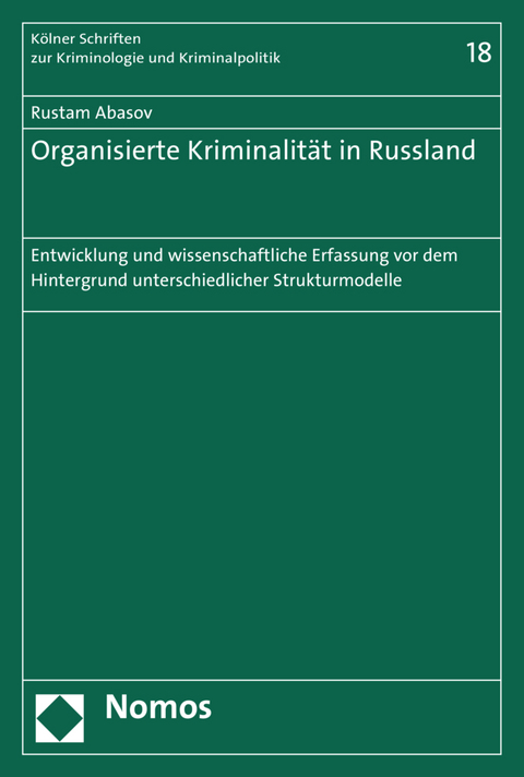 Organisierte Kriminalit&auml;t in Russland - Rustam Abasov