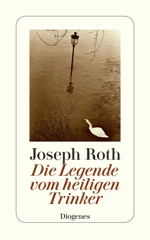 Die Legende vom heiligen Trinker - Joseph Roth