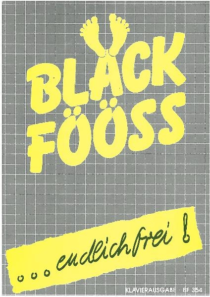 Bl&auml;ck F&ouml;&ouml;ss - ... endlich frei!