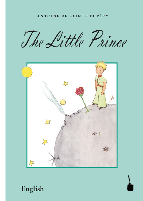 The Little Prince - Antoine de Saint Exupéry