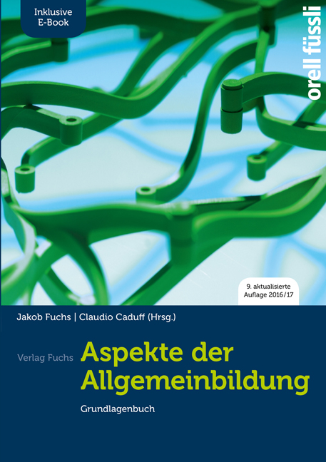 Aspekte der Allgemeinbildung (Standard Ausgabe) &ndash; Grundlagenbuch inkl. E-Book - Jakob Fuchs, Claudio Caduff