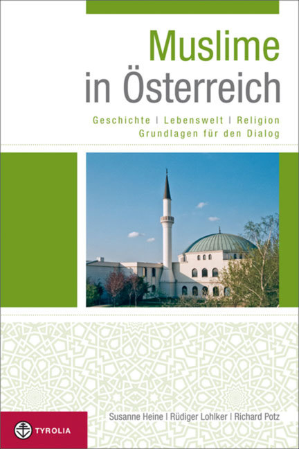 Muslime in &Ouml;sterreich - Susanne Heine, R&uuml;diger Lohlker, Richard Potz