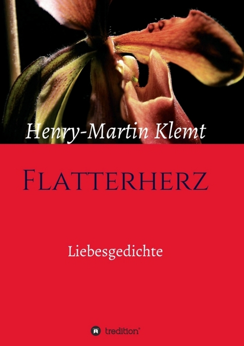 Flatterherz - Henry-Martin Klemt