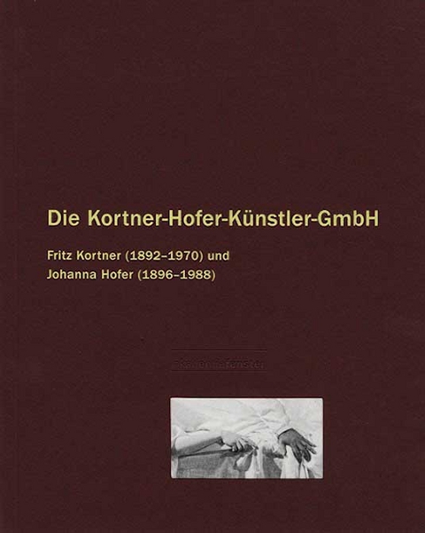 Die Kortner-Hofer-K&uuml;nstler-GmbH