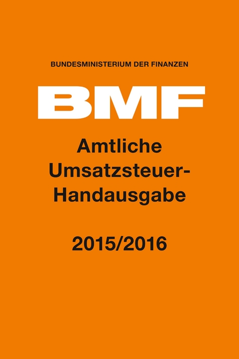 Amtliche Umsatzsteuer-Handausgabe 2015/2016