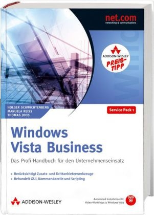 Windows Vista Business - Studentenausgabe - Holger Schwichtenberg, Manuela Reiss, Thomas Joos