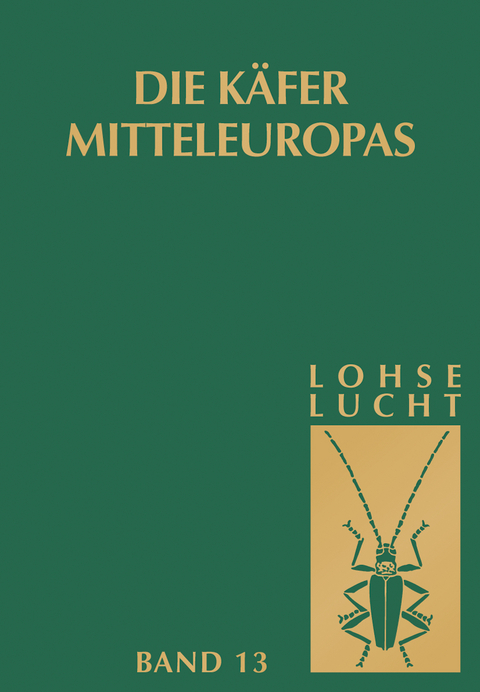 Die K&auml;fer Mitteleuropas, Bd. 13: Supplement zu Bd. 6-11 - G.A. Lohse, W.H. Lucht