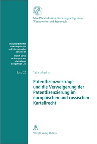 Patentlizenzverträge und die Verweigerung der Patentlizenzierung im europäischen und russischen Kartellrecht