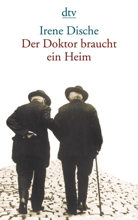 Der Doktor braucht ein Heim - Irene Dische