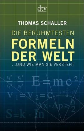 Die ber&uuml;hmtesten Formeln der Welt