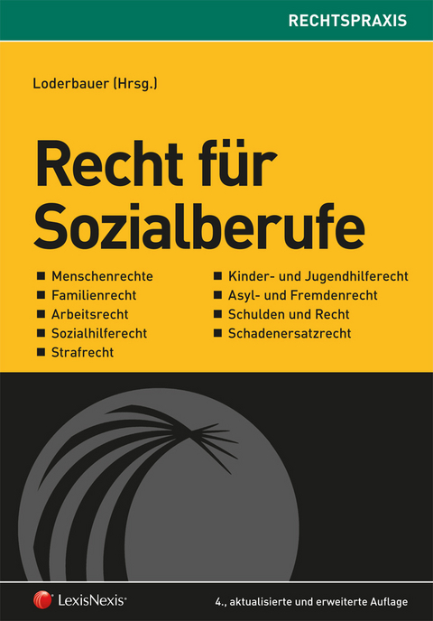 Recht f&uuml;r Sozialberufe - Thomas Bauer, Thomas Berghuber, Wilfried Embacher, Andrea Ertl, Andrea Hubmer, Julia Kozma, Klaus Mayr, Manfred Nowak, Michael Wall