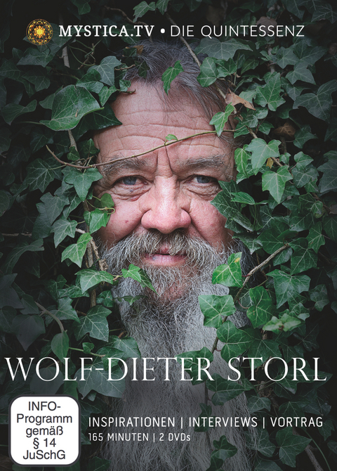 MYSTICA.TV - Die Quintessenz. Wolf-Dieter Storl - Wolf-Dieter Storl, Thomas Schmelzer