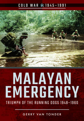 Malayan Emergency -  Gerry van Tonder