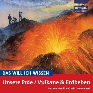 DAS WILL ICH WISSEN Unsere Erde /Vulkane und Erdbeben