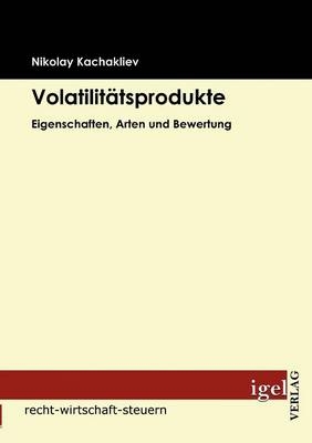 Volatilit&auml;tsprodukte - Nikolay Kachakliev
