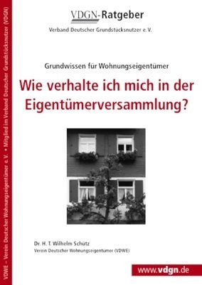 Wie verhalte ich mich in der Eigent&uuml;merversammlung? - H T Sch&uuml;tz