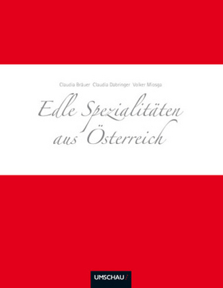 Edle Spezialitäten aus Österreich