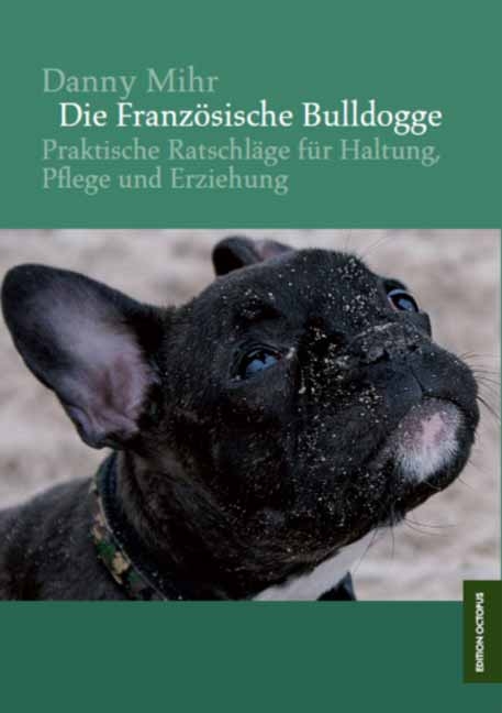 Die Franz&ouml;sische Bulldogge - Danny Mihr