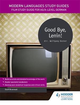 Modern Languages Study Guides: Good Bye, Lenin! -  GEOFF BRAMMALL
