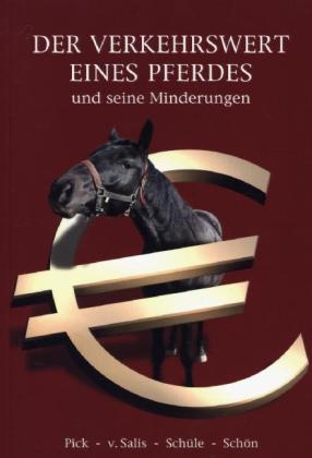 Der Verkehrswert eines Pferdes - und seine Minderung