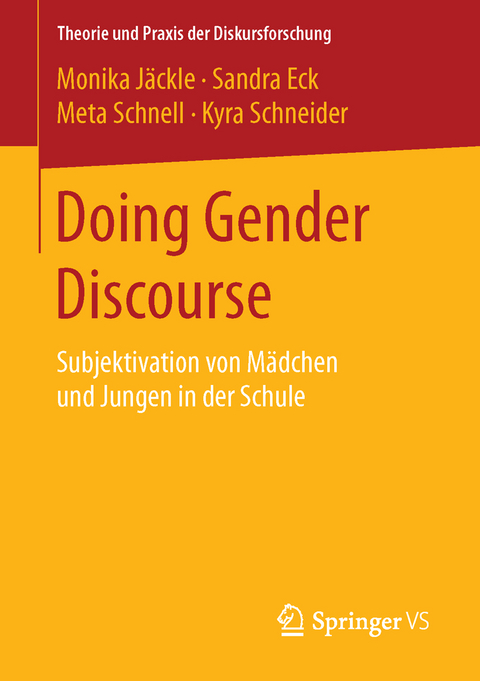 Doing Gender Discourse - Monika Jäckle, Sandra Eck, Meta Schnell, Kyra Schneider