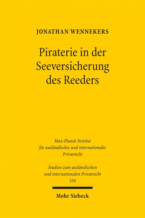 Piraterie in der Seeversicherung des Reeders - Jonathan Wennekers