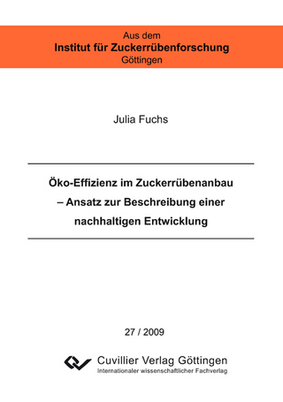 Öko-Effizienz im Zuckerrübenanbau – Ansatz zur Beschreibung einer nachhaltigen Entwicklung