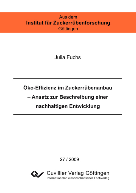 &Ouml;ko-Effizienz im Zuckerr&uuml;benanbau &ndash; Ansatz zur Beschreibung einer nachhaltigen Entwicklung - Julia Fuchs
