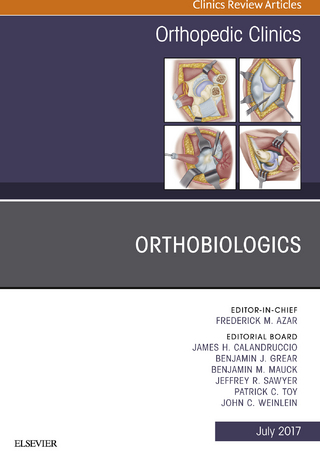 Orthobiologics, An Issue of Orthopedic Clinics