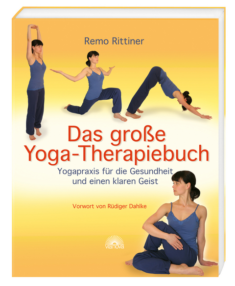 Das gro&szlig;e Yoga-Therapiebuch - Remo Rittiner